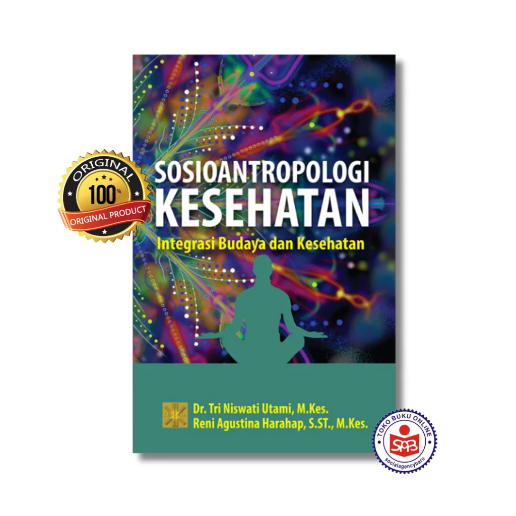 Sosioantropologi Kesehatan Integrasi Budaya dan Kesehatan - Tri Niswati Utami