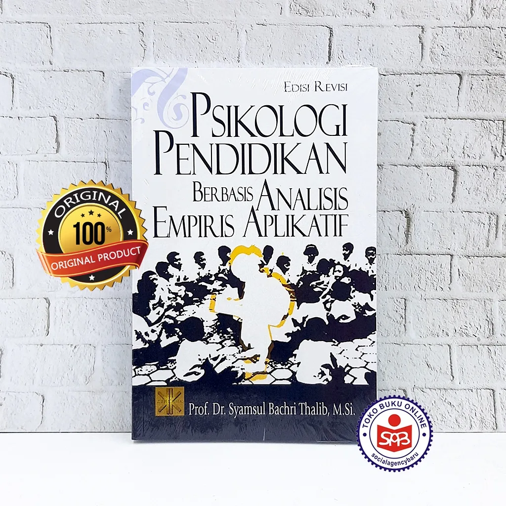 Psikologi Pendidikan Berbasis Analisis Empiris Aplikatif - Syamsul Bachri