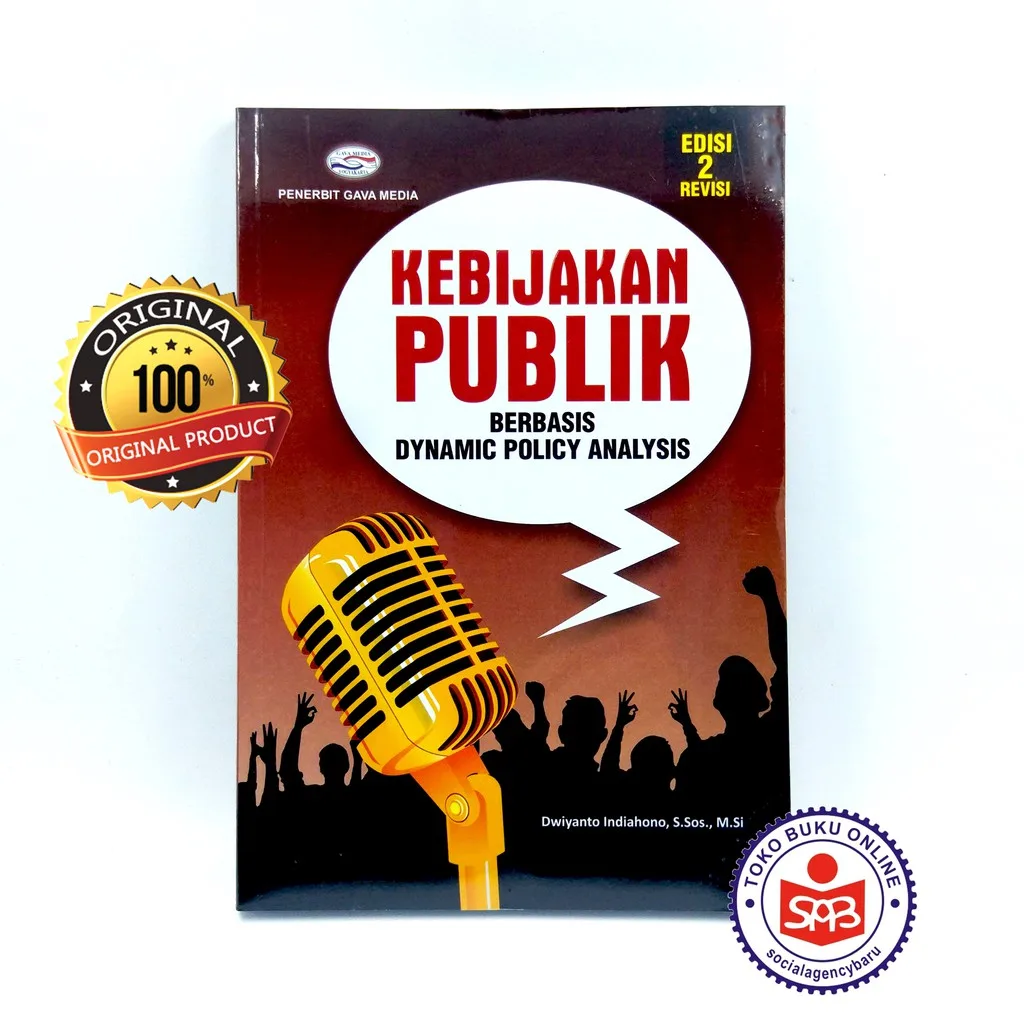 Kebijakan Publik Berbasis Dynamic Policy Analysis - Dwiyanto Indiahono