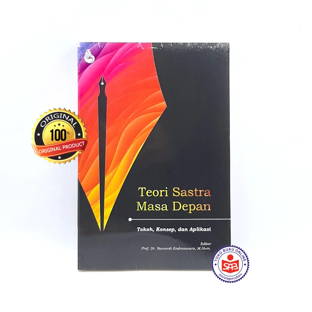 Teori Sastra Masa Depan - Suwardi Endraswara