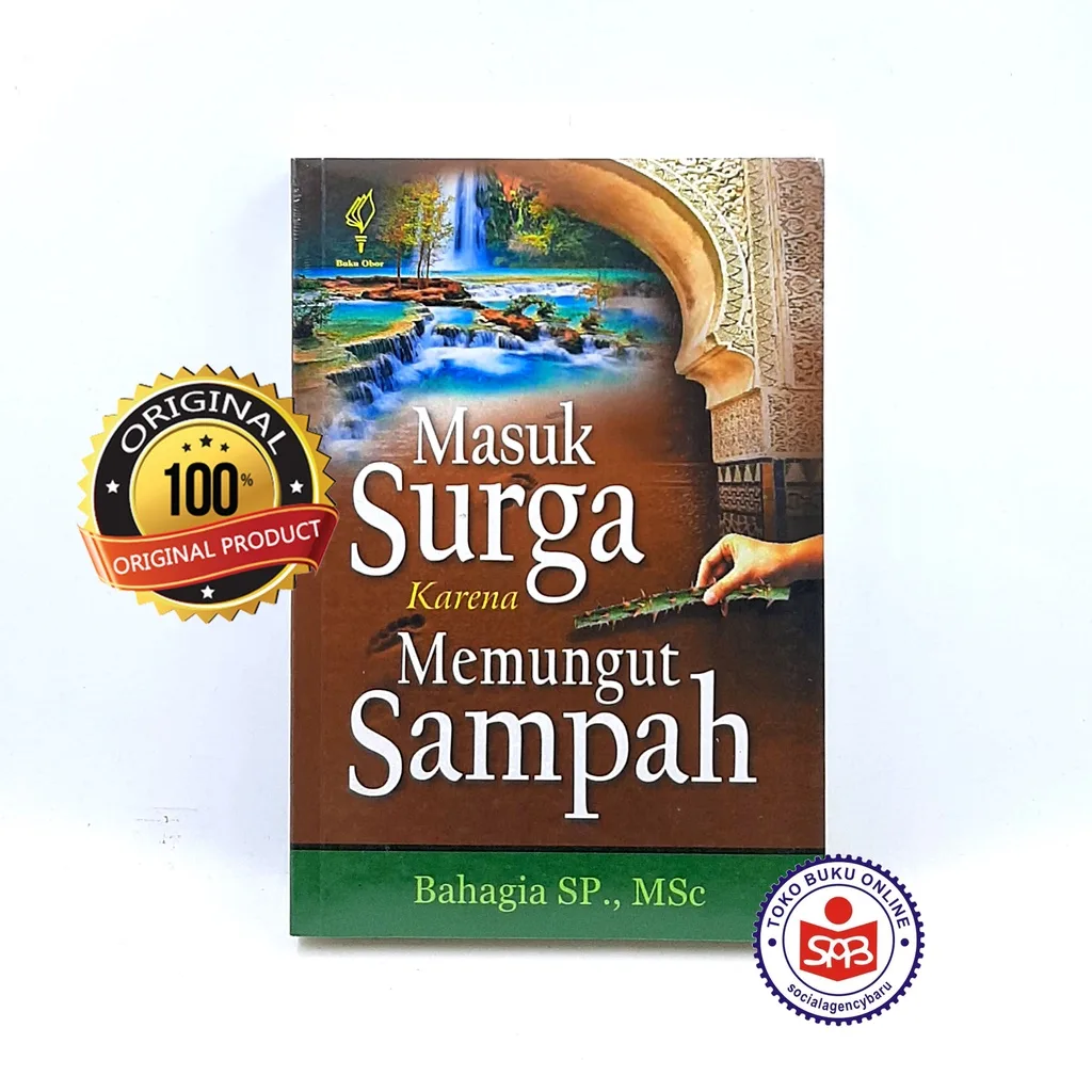 Masuk Surga Karena Memungut Sampah - Bahagia SP