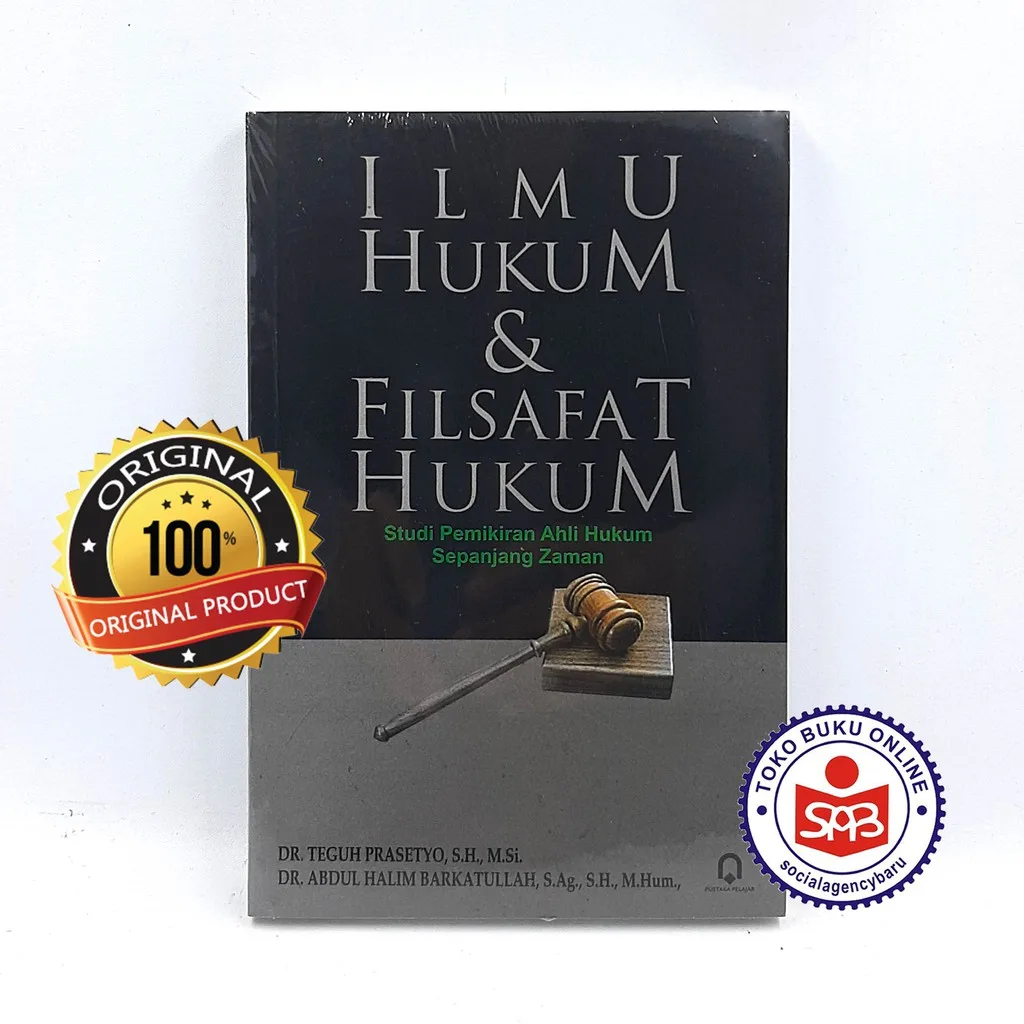 Ilmu Hukum Dan Filsafat Hukum Teguh Prasetyo