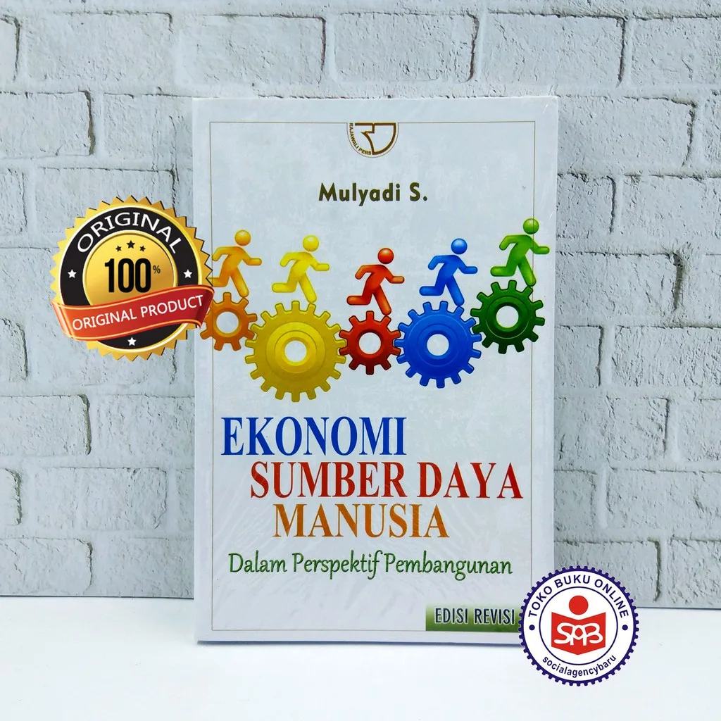Ekonomi Sumber Daya Manusia Dalam Perspektif Pembangunan - Mulyadi