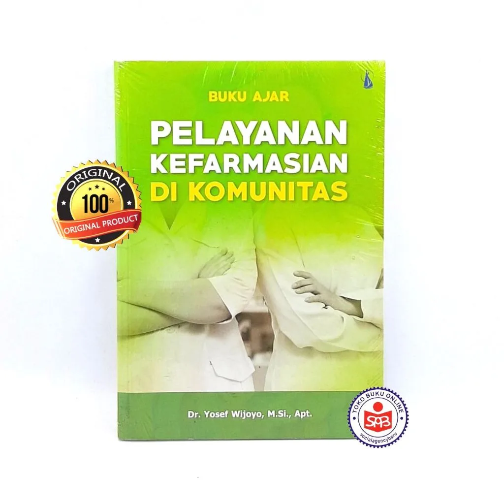 Buku Ajar Pelayanan Kefarmasian di Komunitas - Yosef Wijoyo