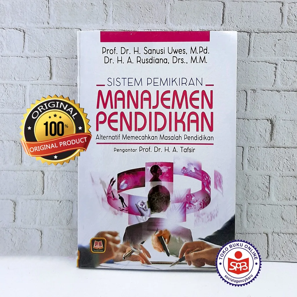 Sistem Pemikiran Manajemen Pendidikan - Sanusi Uwes