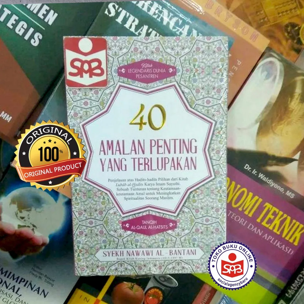40 Amalan Penting Yang Terlupakan - Syekh Nawawi Al-Bantani