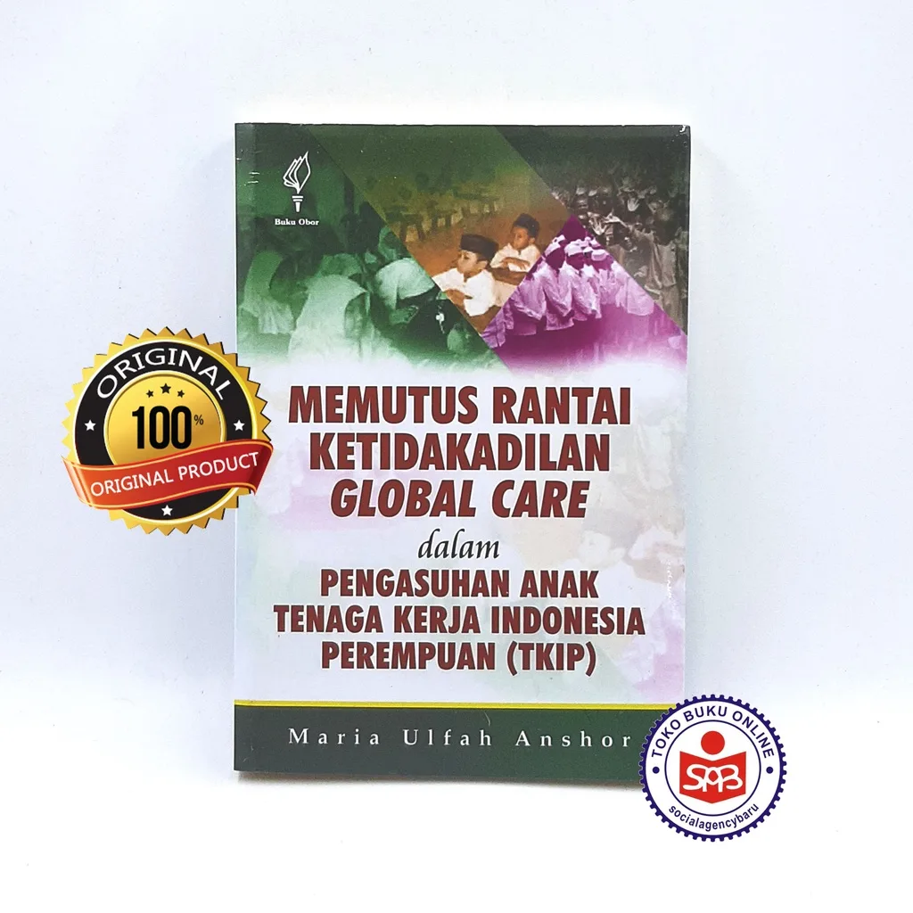 Memutus Rantai Ketidakadilan Global Care - Maria Ulfah Anshor