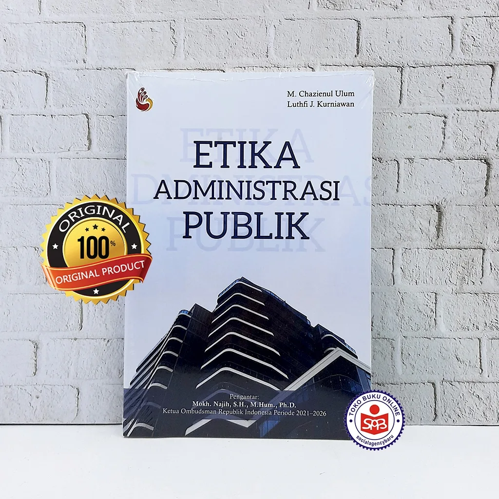 Etika Administrasi Publik - Chazienul Ulum
