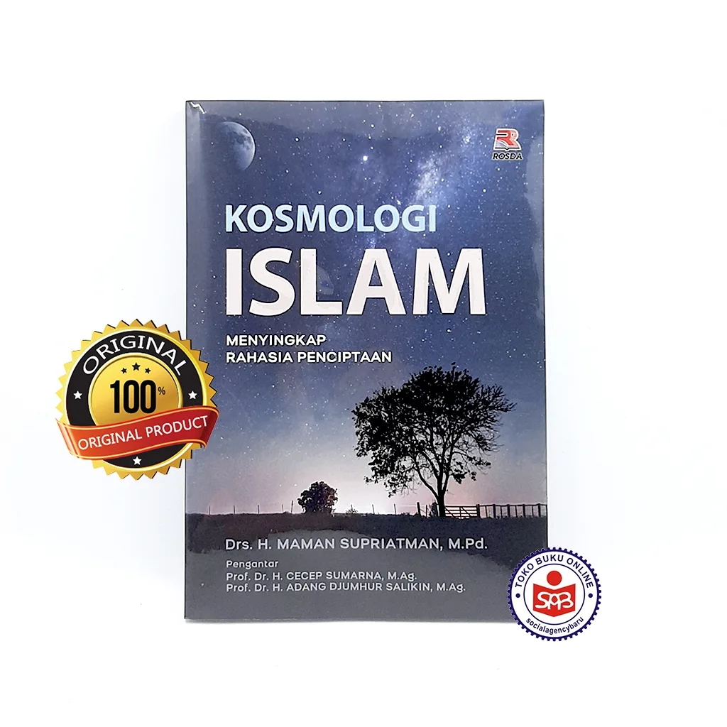 Kosmologi Islam Menyingkap Rahasia Penciptaan - Maman Supriatman