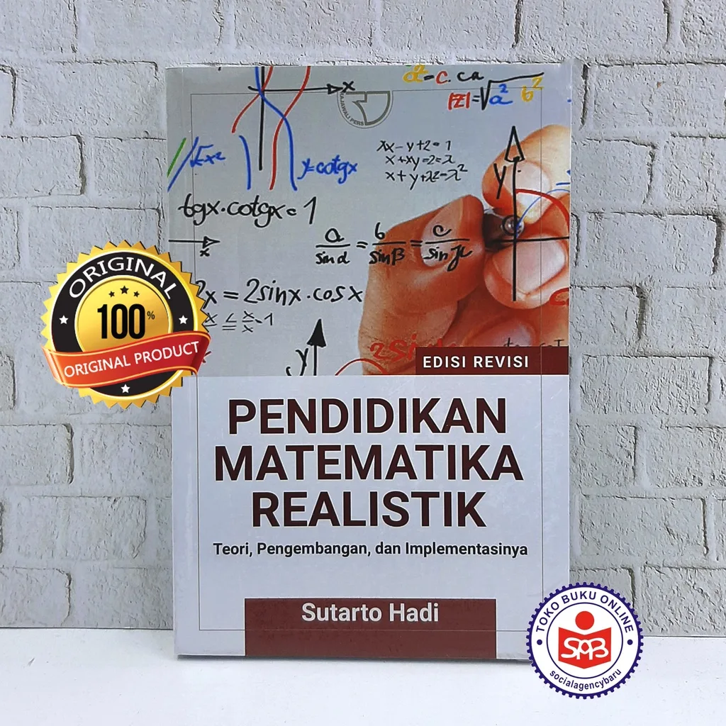 Pendidikan Matematika Realistik - Sutarto Hadi