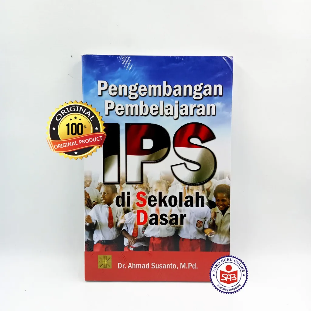 Pengembangan Pembelajaran IPS di Sekolah Dasar - Ahmad Susanto