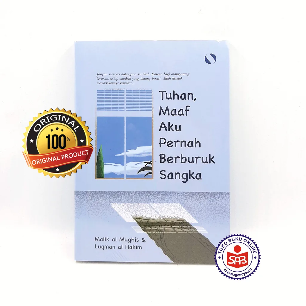 Tuhan Maaf Aku Pernah Berburuk Sangka - Malik al Mughis