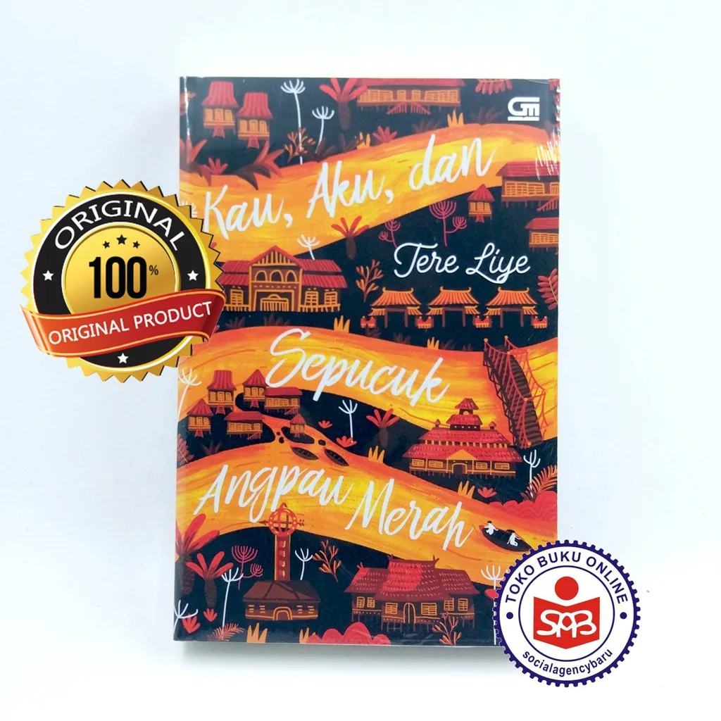 Kau Aku Dan Sepucuk Angpau Merah Original - Tere Liye