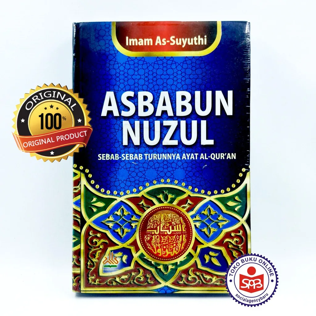 Asbabun Nuzul Sebab Sebab Turunnya Ayat Al Quran - Imam As Suyuthi