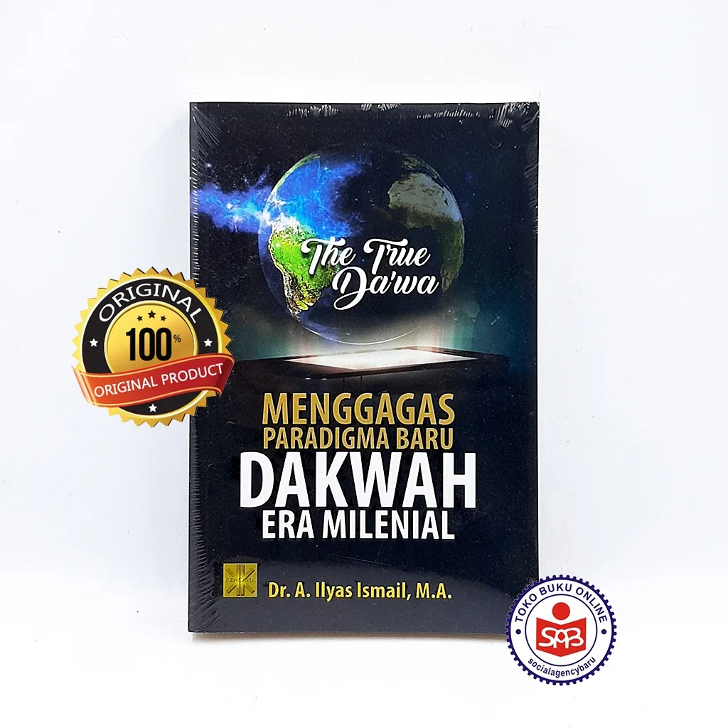 The True Dawa Menggagas Paradigma Baru Dakwah Era Milenial - Ilyas Ismail