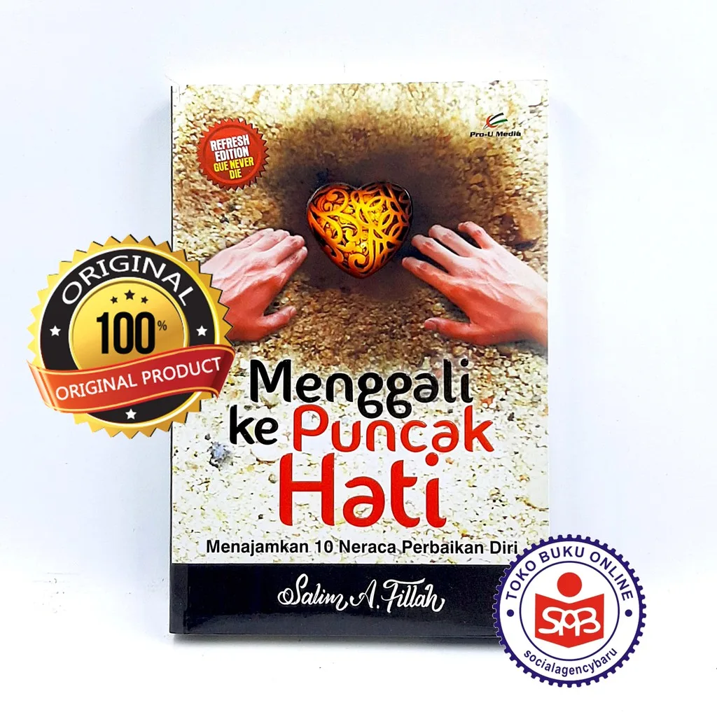 Menggali Ke Puncak Hati - Salim A. Fillah