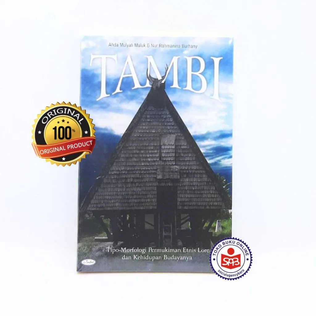 TAMBI Tipo Morfologi Permukiman Etnis Lore - Ahda Mulyati Muluk