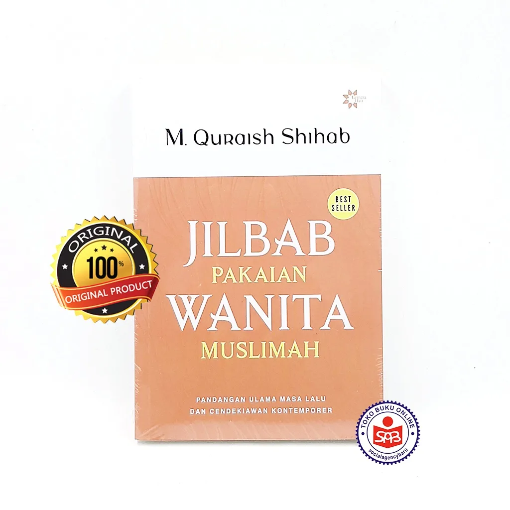Jilbab Pakaian Wanita Muslimah - M. Quraish Shihab