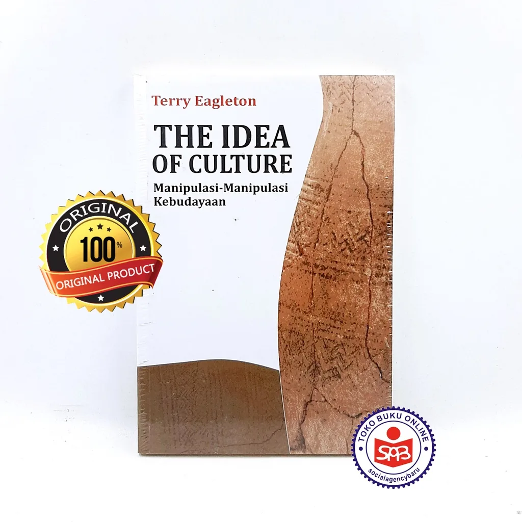 The Idea Of Culture Manipulasi Manipulasi Kebudayaan - Terry Eagleton