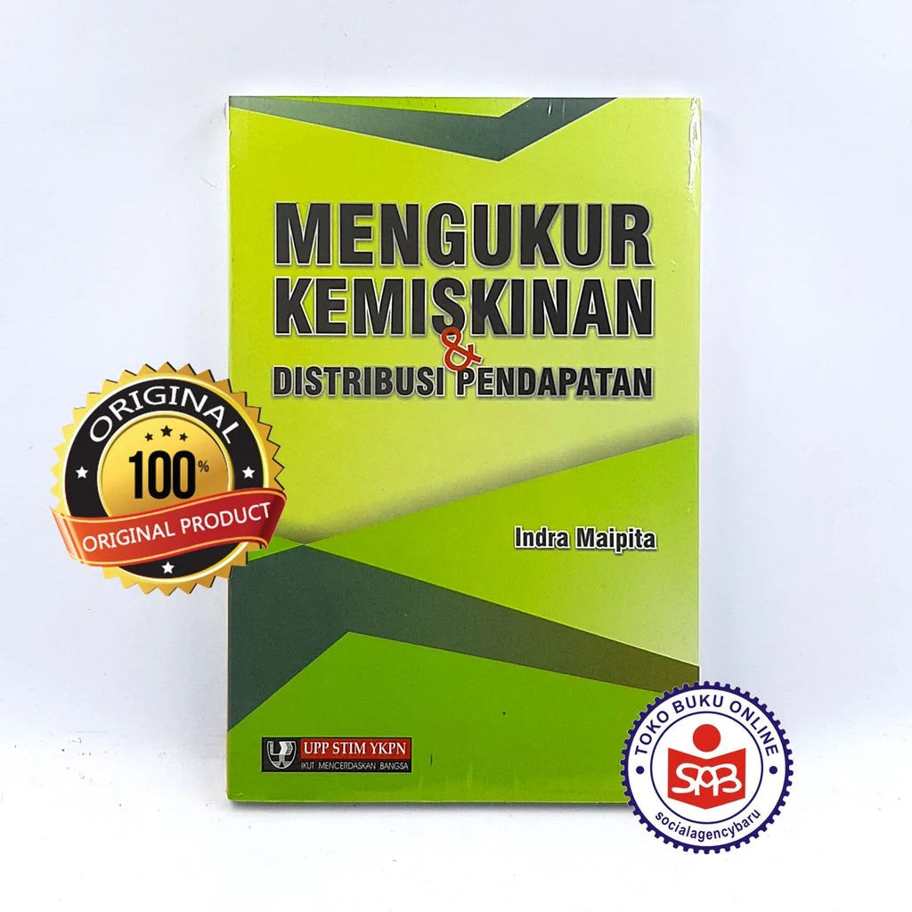 Mengukur Kemiskinan Dan Distribusi Pendapatan - Indra Maipita