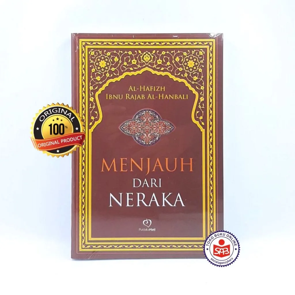 Menjauh Dari Neraka - Al Hafizh Ibnu Rajab Al Hanbali