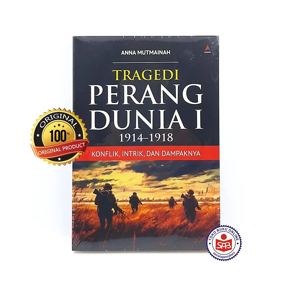 Tragedi Perang Dunia 1 1912 - 1918 - Anna Mutmainah