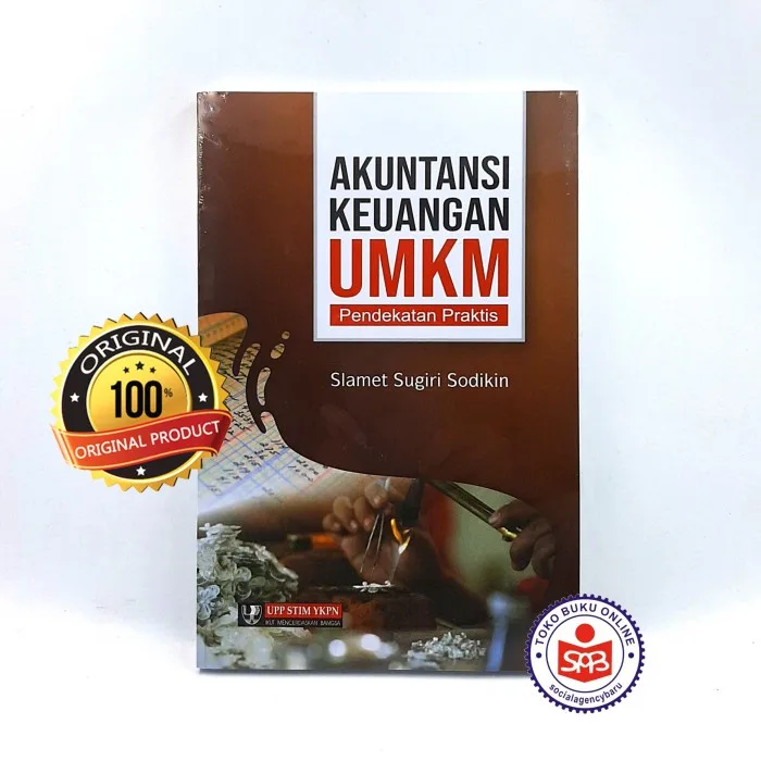 Akuntansi Keuangan UMKM Pendekatan Praktis - Slamet Sugiri