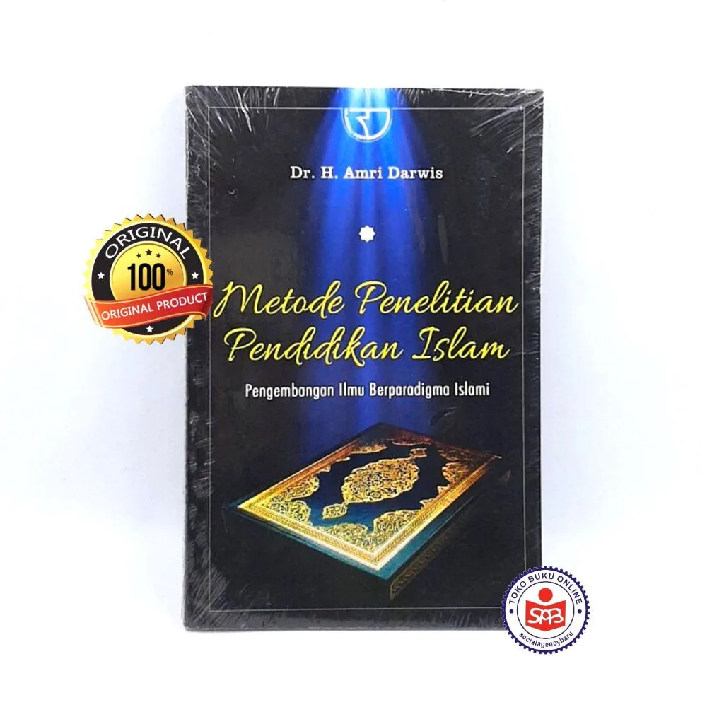 Metode Penelitian Pendidikan Islam - Amri Darwis