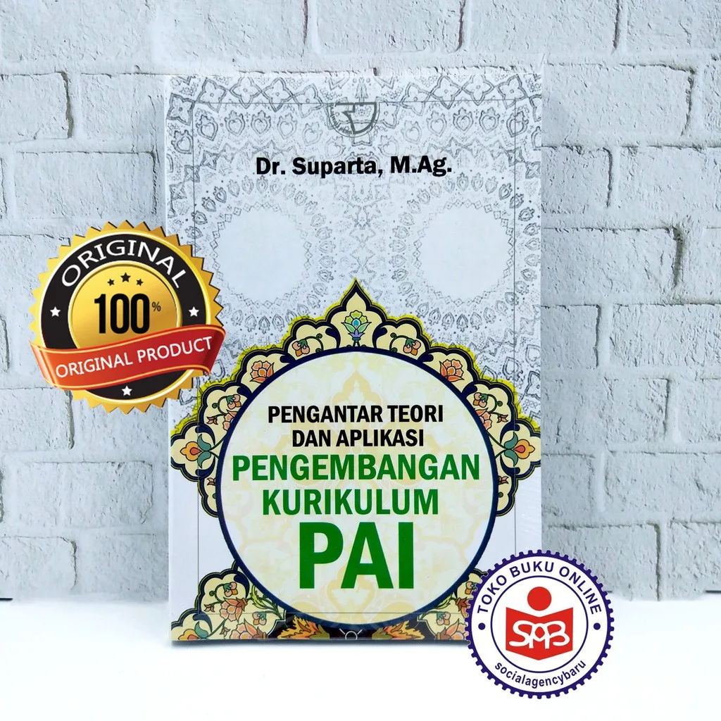 Pengantar Teori Dan Aplikasi Pengembangan Kurikulum PAI - Suparta