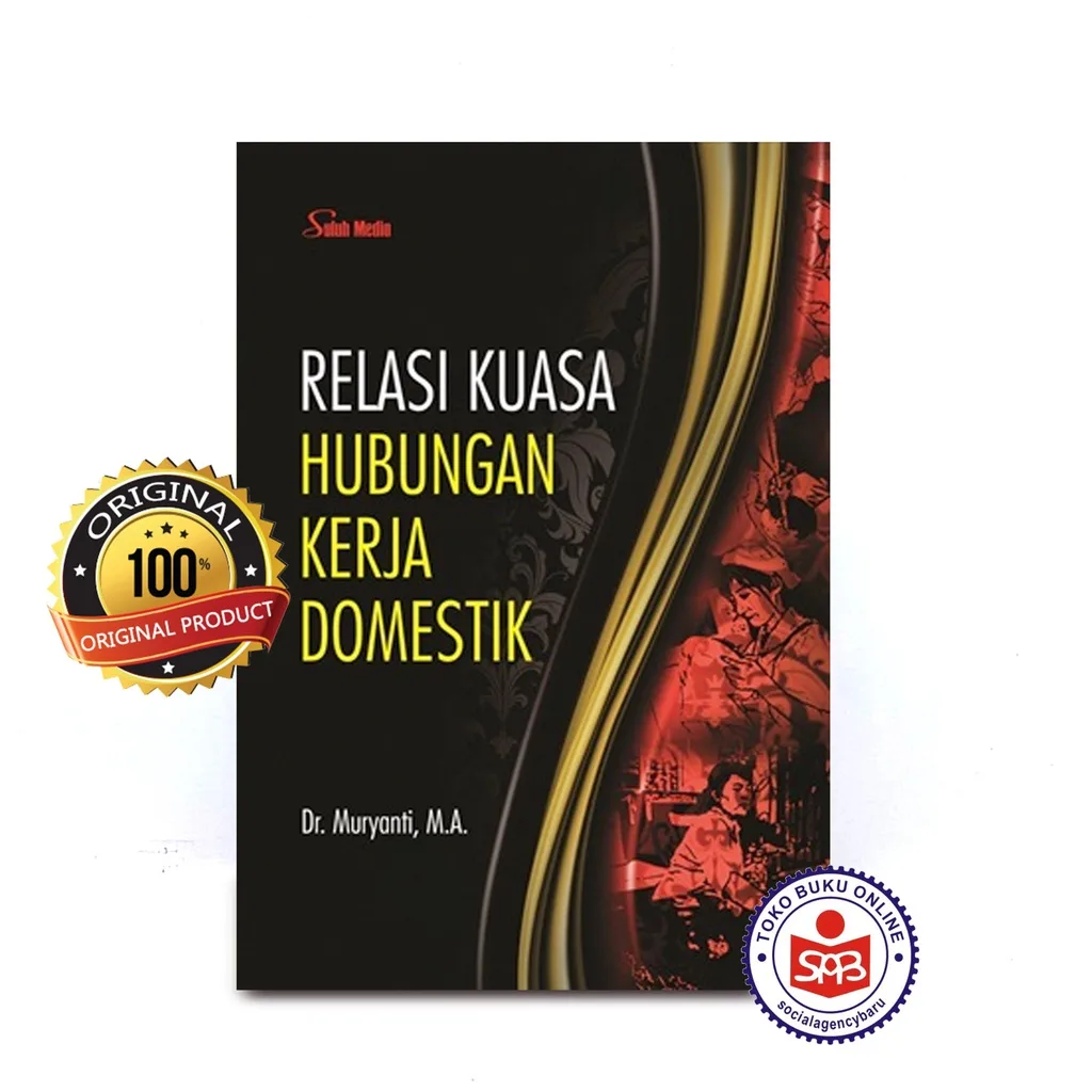 Relasi Kuasa Hubungan Kerja Domestik - Muryanti