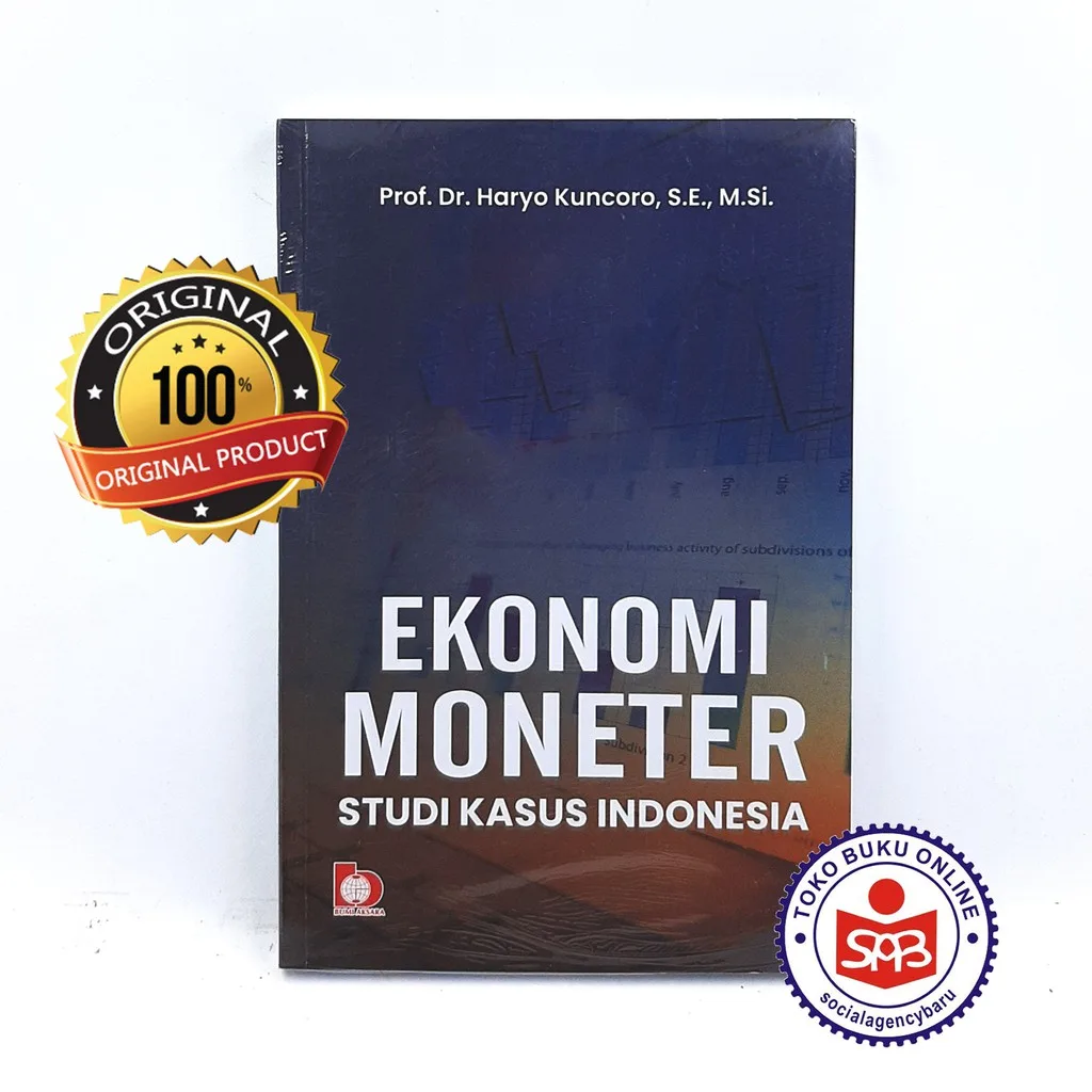 Ekonomi Moneter Studi Kasus Indonesia - Haryo Kuncoro