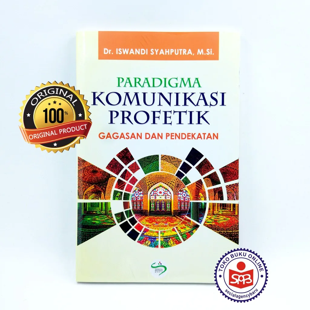 Paradigma Komunikasi Profetik Gagasan - Iswandi Syahputra