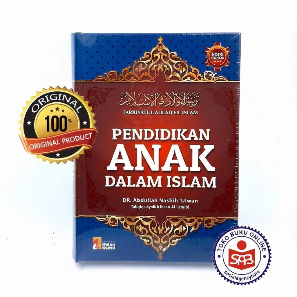Pendidikan Anak Dalam Islam - Abdullah Nashih Ulwan