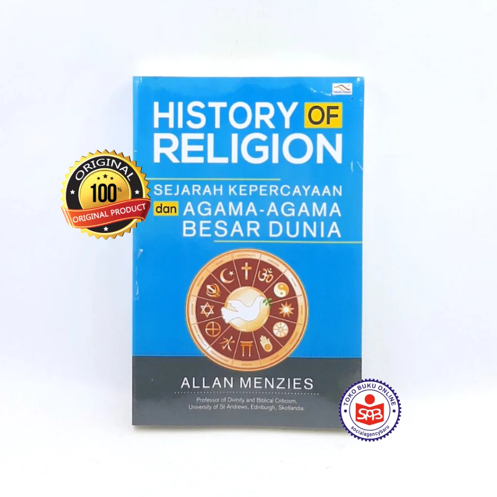 History Of Religion Sejarah Kepercayaan dan Agama Agama Besar Dunia - Allan Menzeis