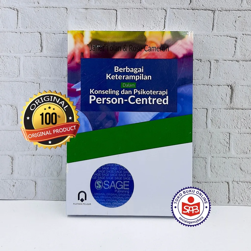 Berbagai Keterampilan dalam Konseling dan Psikoterapi Person Centred - Janet Tolan - Rose Cameron
