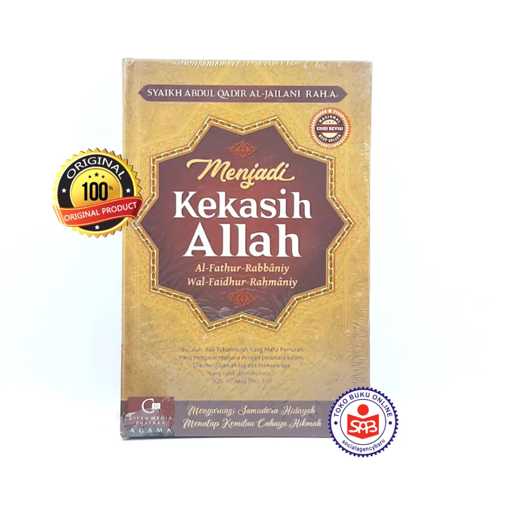 Menjadi Kekasih Allah Al Fathur Rabbaniy Wal Faidhur Rahmaniy - Syaikh Abdul Qadir Al Jailani