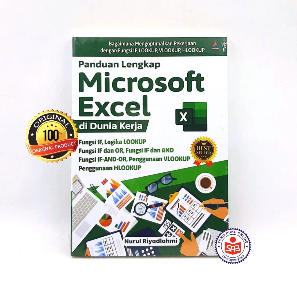 Panduan Lengkap Microsoft Excel di Dunia Kerja - Nurul Riyadlahmi