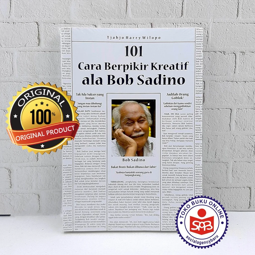 101 Cara Berpikir Kreatif Bob Sadino Original