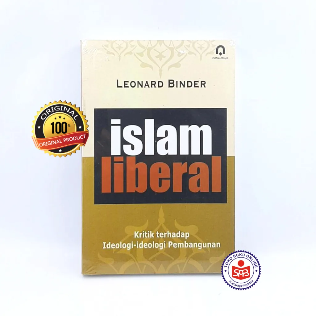 Islam Liberal - Leonard Binder