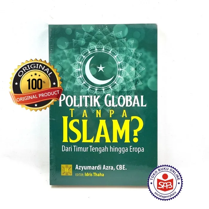 Politik Global Tanpa Islam - Azyumardi Azra
