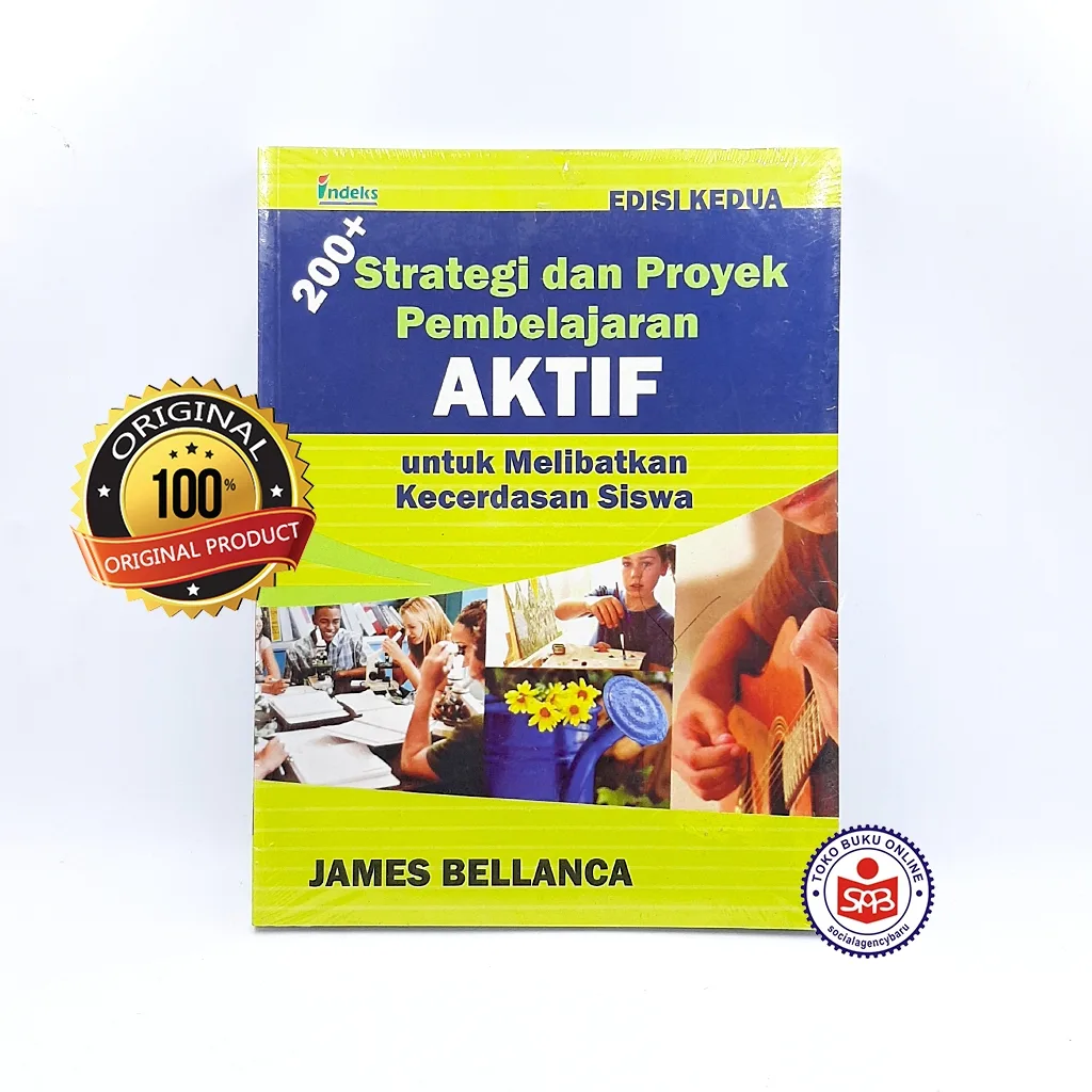 200+ Strategi dan Proyek Pembelajaran Aktif - James Bellanca
