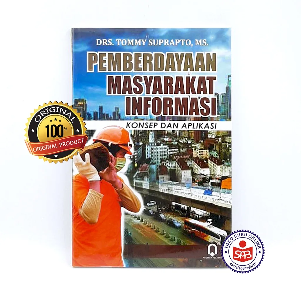 Pemberdayaan Masyarakat Informasi Konsep dan Aplikasi - Tommy Suprapto