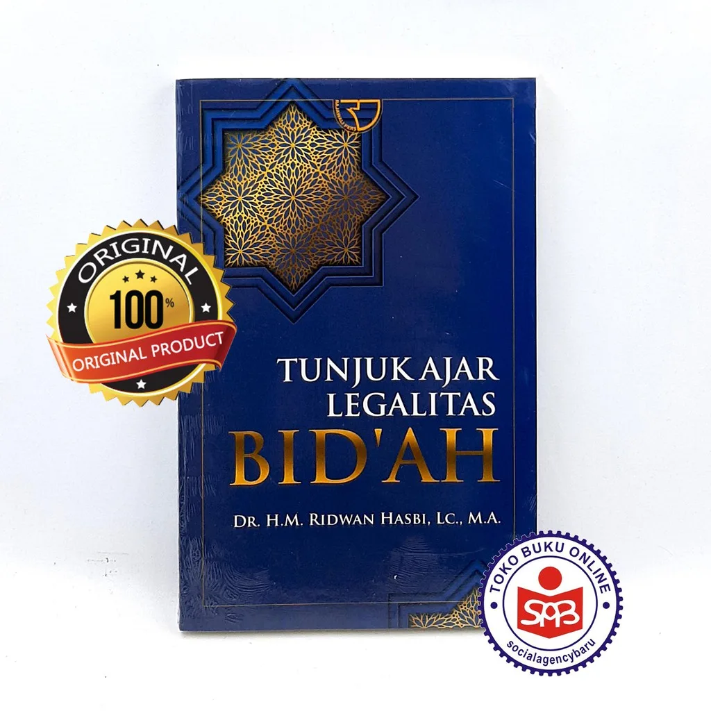Tunjuk Ajar Legalitas Bid'ah Bidah - Ridwan Hasbi