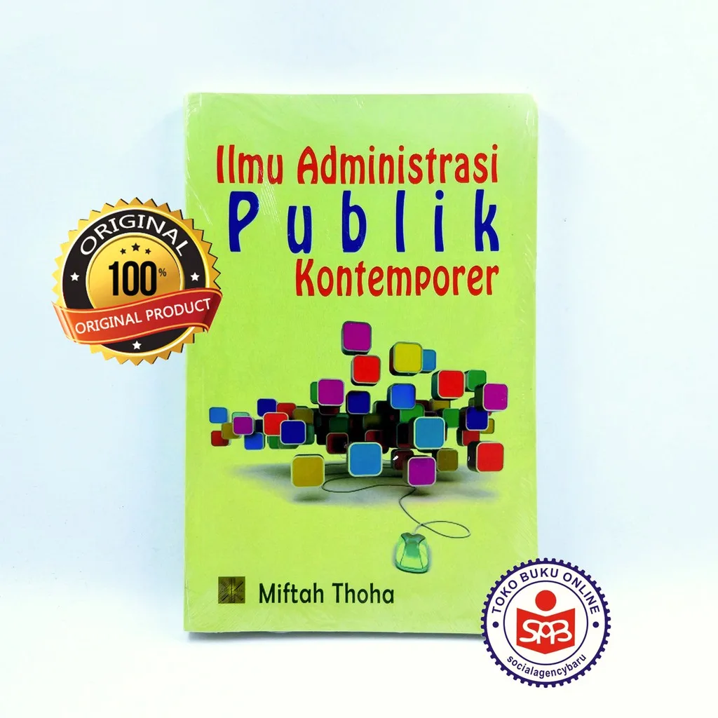 Ilmu Administrasi Publik Kontemporer - Miftah Thoha