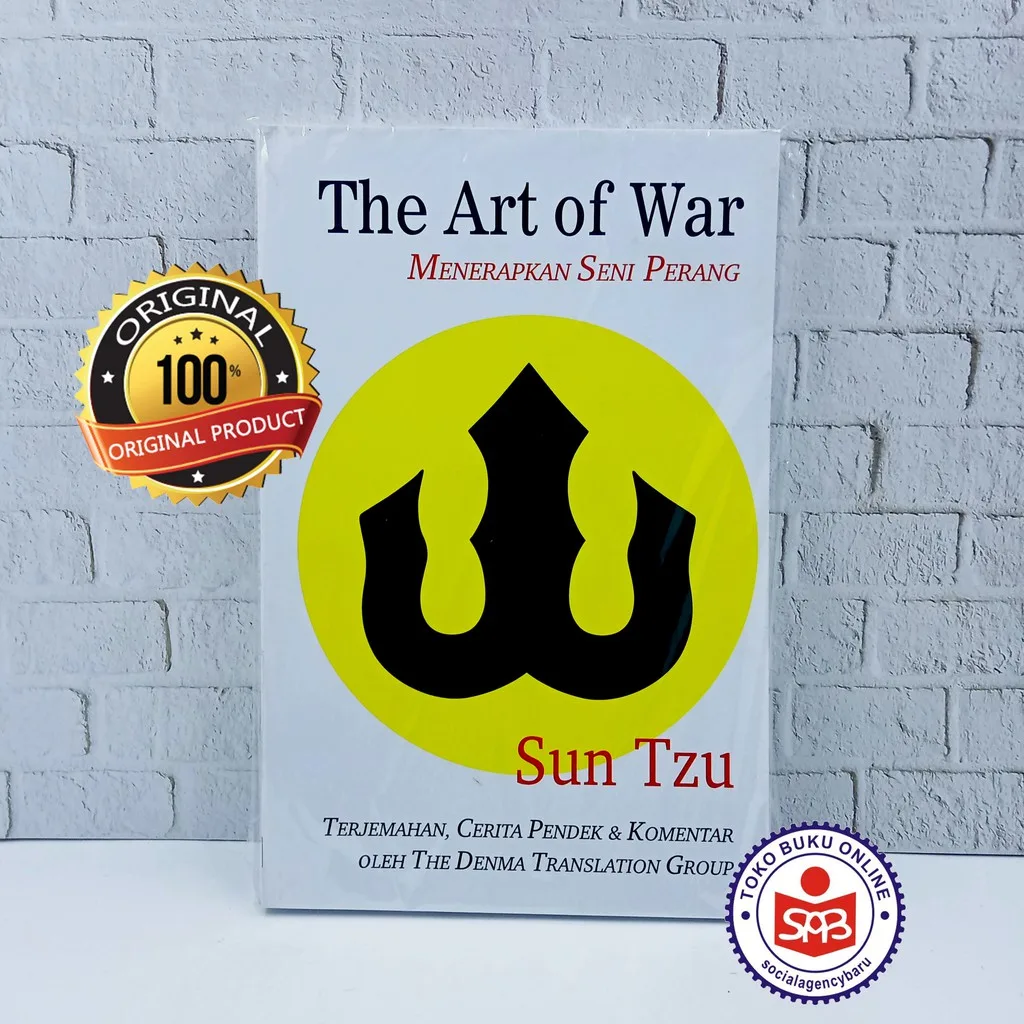 The Art Of War Menerapkan Seni Perang - Sun Tzu