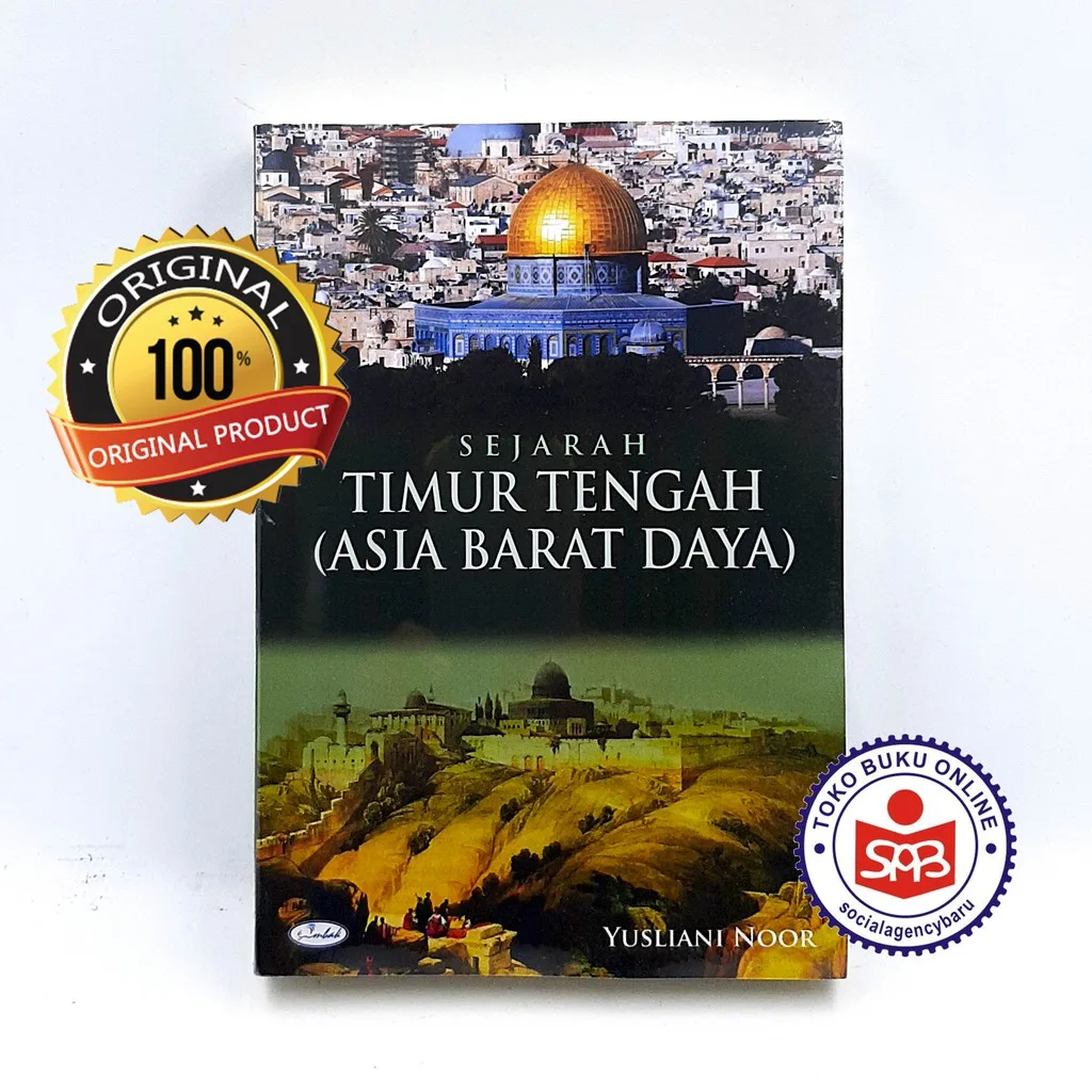 Sejarah Timur Tengah Asia Barat Daya - Yusliani Noor