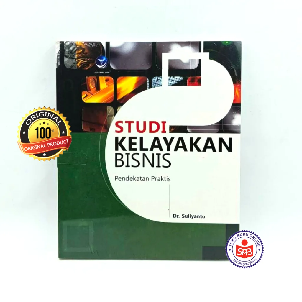 Studi Kelayakan Bisnis Pendekatan Praktis - Suliyanto