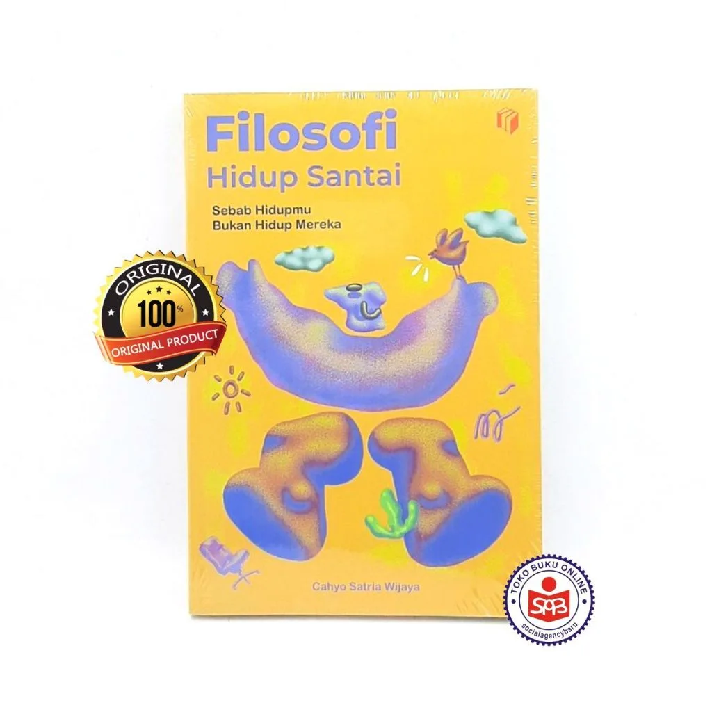 Filosofi Hidup Santai - Cahyo Satria Wijaya