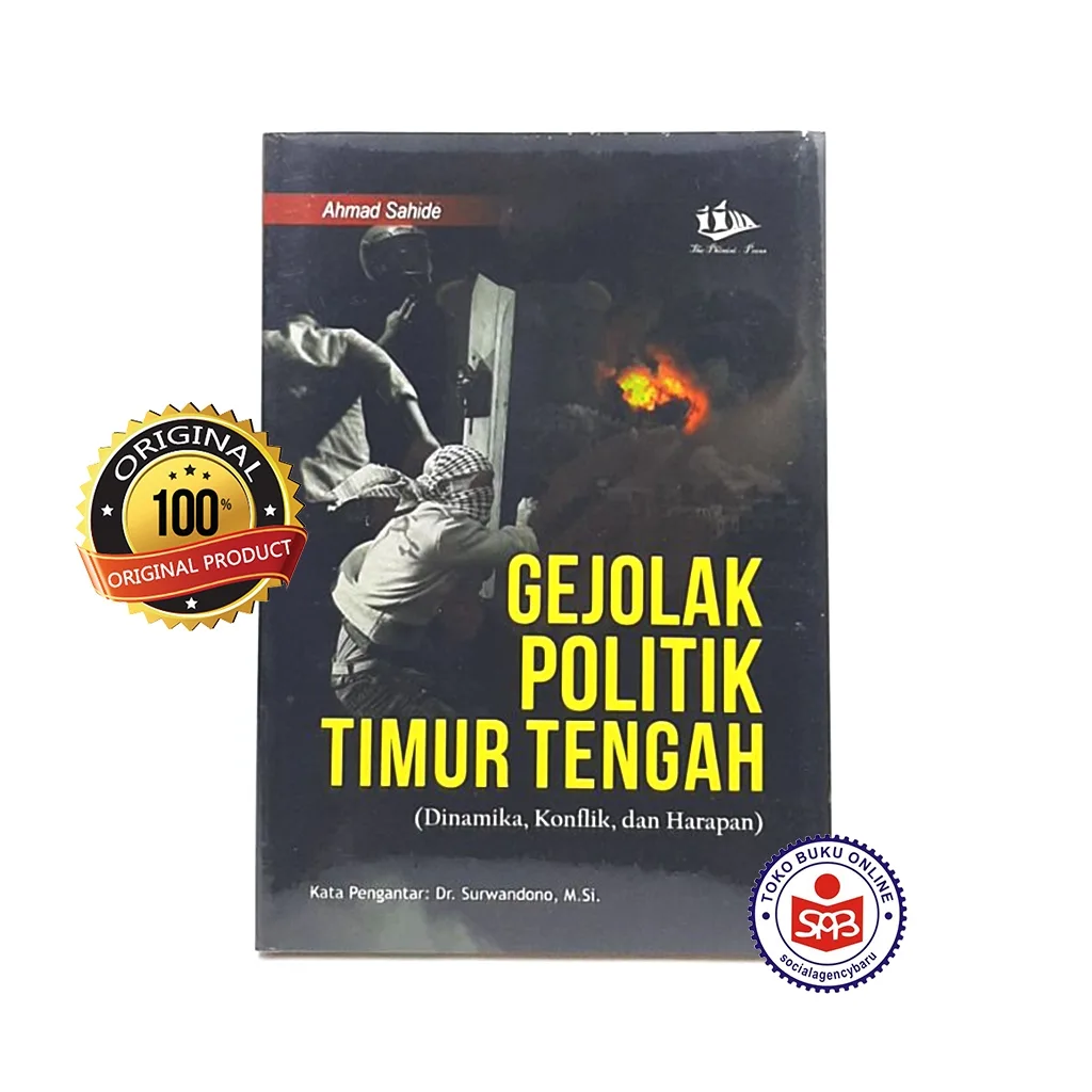 Gejolak Politik Timur Tengah - Ahmad Sahide