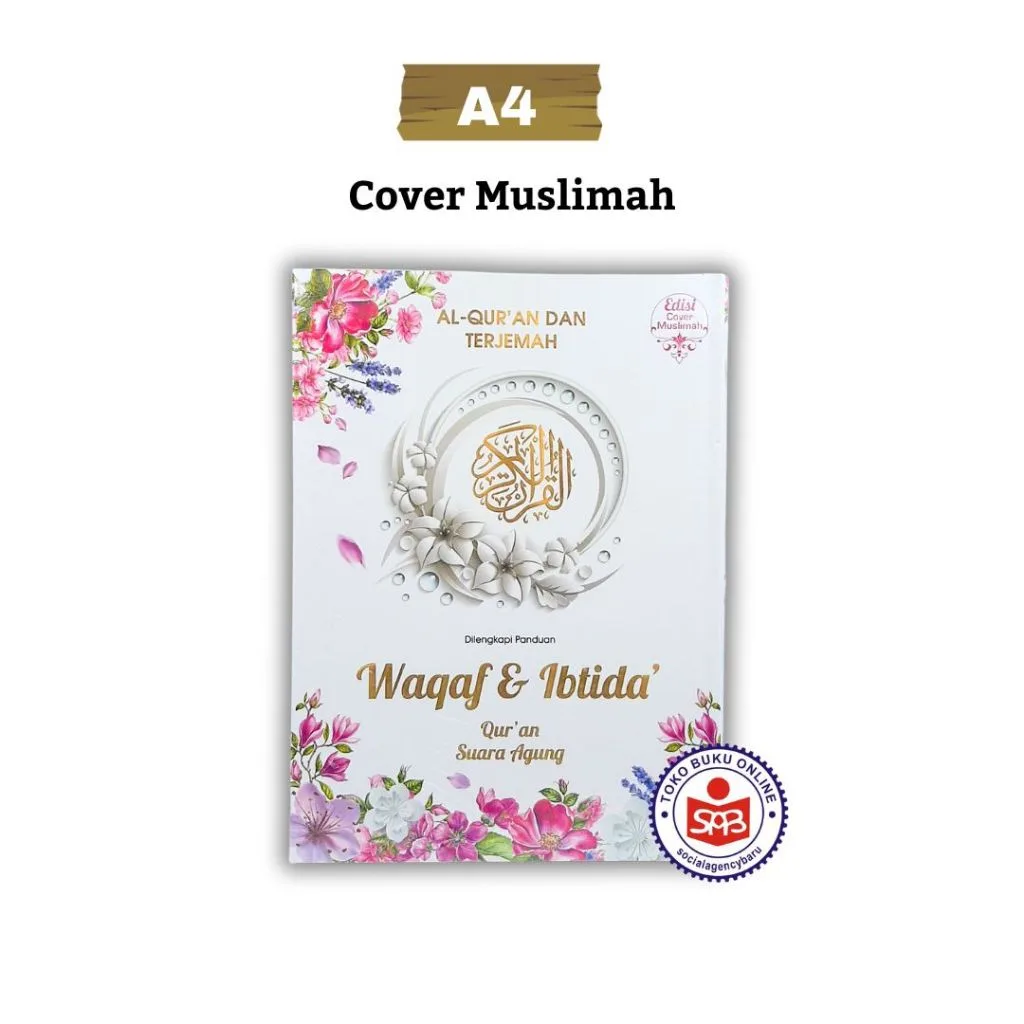 Al Quran Terjemah Waqaf & Ibtida (ukuran A4) - Suara Agung